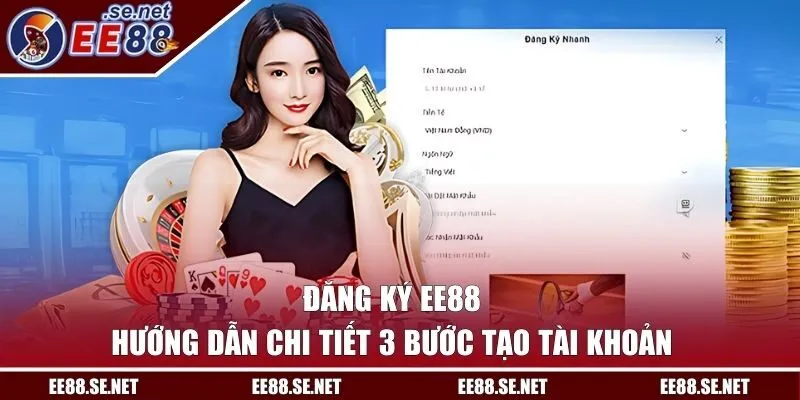 Hướng dẫn chi tiết 3 bước đăng ký EE88